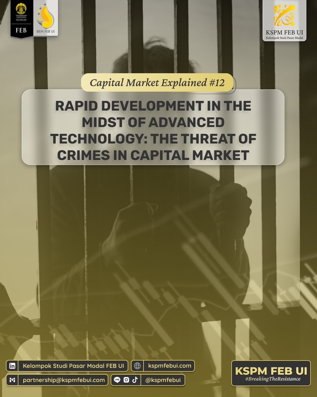 CME #12 : Rapid Development in The Midst of Advanced Technology: The Threat of Crimes in Capital Market