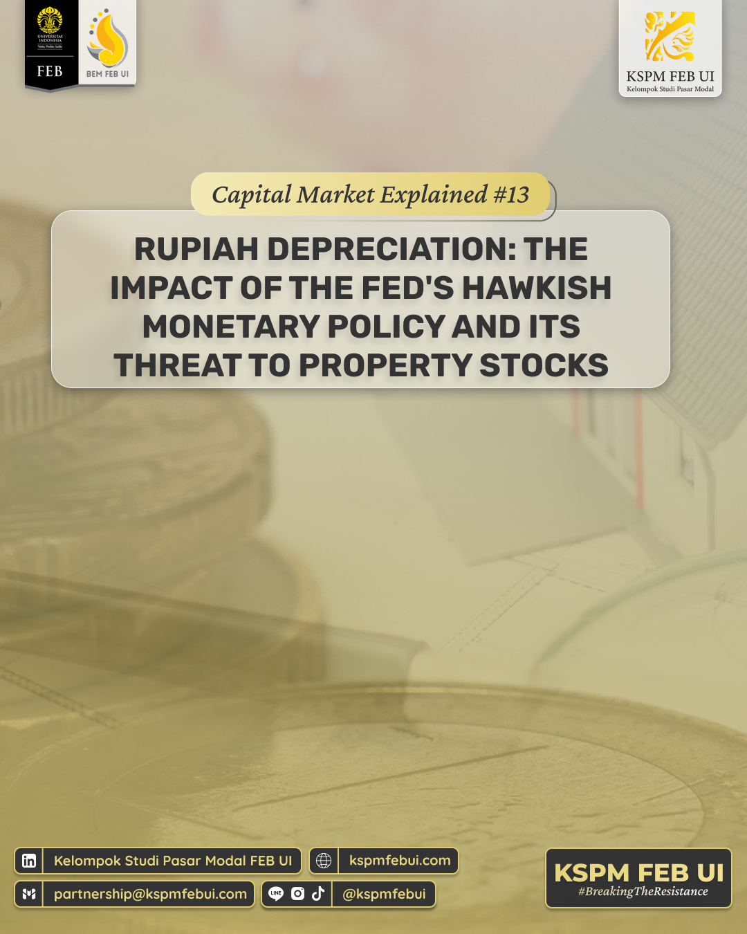 CME #13: “Rupiah Depreciation: The Impact of TheFed’s Hawkish Monetary Policy and Its Threat to Property Stocks”